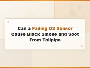 Can a Failing O2 Sensor Cause Black Smoke and Soot From Your Tailpipe?