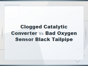 Black Tailpipe Diagnosis: Clogged Catalytic Converter vs Bad Oxygen Sensor